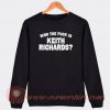 Who The Fuck Is Keith Richards Sweatshirt On Sale
