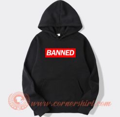 Banned Logo Hoodie On Sale