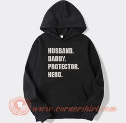Husband Daddy Protector Hero Hoodie On Sale