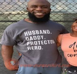 Husband Daddy Protector Hero Gerald Alexander T-shirt