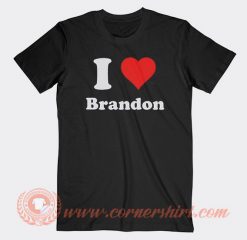 I Love Brandon T-shirt On Sale