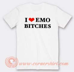 I Love Emo Bitches T-shirt On Sale