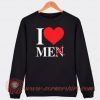 I Love Me Not Men Sweatshirt On Sale