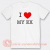 I Love My Ex T-shirt On Sale
