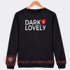 Issa Rae Dark and Lovely Sweatshirt On Sale