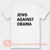 Jews Against Obama T-shirt On Sale