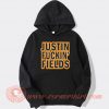 Justin Fuckin Fields Hoodie On Sale