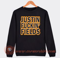 Justin Fuckin Fields Sweatshirt On Sale