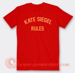 Kate Siegel Rules T-shirt On Sale