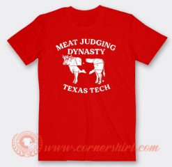 Meet Judging Dynasty Texas Tech T-shirt On Sale