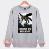 Monster Hunter I Want To Believe Sweatshirt On Sale