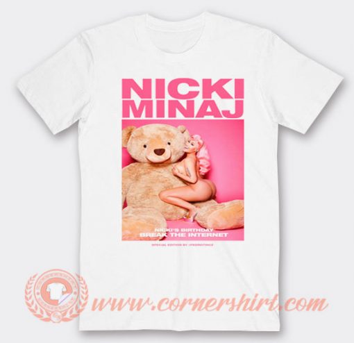 Nicki Minaj Break The Internet T-shirt On Sale