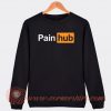 Pain Hub Porn Hub Logo Parody Sweatshirt On Sale