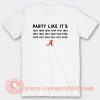 Party Like It's 1925 1926 1930 T-shirt On Sale
