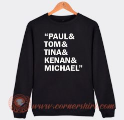 Paul Tom Tina Kenan Michael Sweatshirt On Sale