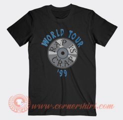 Rap Is Crap World Tour 99 T-shirt On Sale