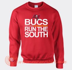 Tampa Bay Buccaneers Bucs Run The South Sweatshirt On Sale