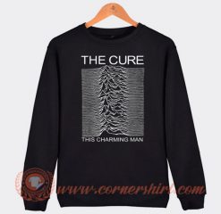 The Cure Is Charming Man Joy Division Sweatshirt On Sale