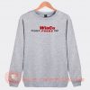 This Pussy Is Winco Food Brand Sweatshirt On Sale