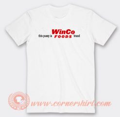 This Pussy Is Winco Food Brand T-shirt On Sale