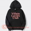 Villain Lovers Club Hoodie On Sale