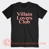 Villain Lovers Club T-shirt On Sale