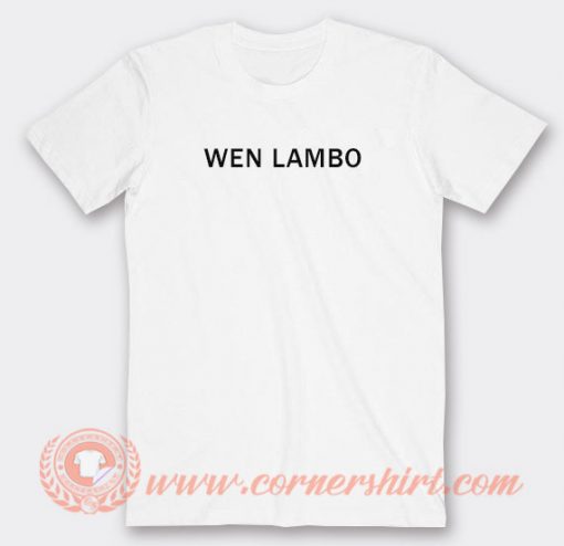 Wen Lambo T-shirt On Sale
