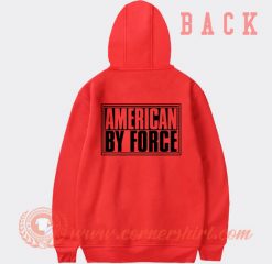 American By Force Hoodie On Sale