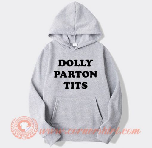 Dolly Parton Tits Hoodie On Sale