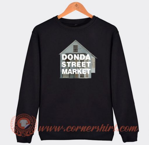 Donda Street Market Sweatshirt On Sale