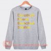 Dorothy And Rose And Blanche And Sophia Sweatshirt On Sale