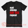 Eat Sleep Gay Sex Repeat T-shirt On Sale