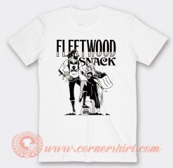 Fleetwood Snack T-shirt On Sale