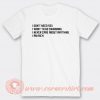 I Don't Need Sex I Want To Go Swimming T-shirt On Sale