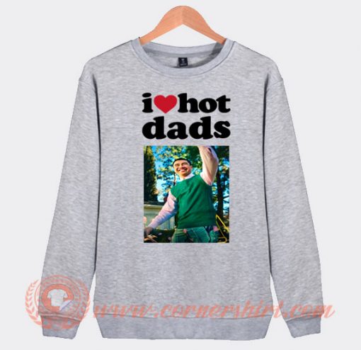 I Love Hot Dads Calum Hoods Sweatshirt On Sale