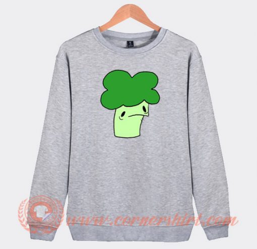 I am Not a Broccoli Sweatshirt On Sale