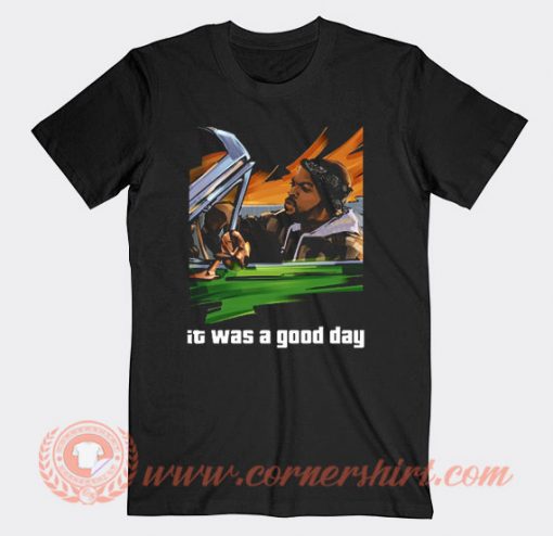 Ice Cube It Was A Good Day T-shirt On Sale
