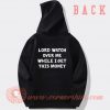 Lord Watch Over Me While I Get This Money Hoodie On Sale