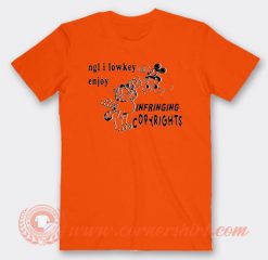 Mickey and Garfield Ngl I lowkey Enjoy Infringing Copyrights T-shirt On Sale