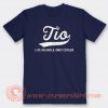 Tio Like An Uncle Only Cooler T-shirt On Sale