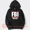 FBI Femboy Bussy Inspector Hoodie On Sale