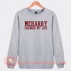 Meharry Changed My Life Sweatshirt On Sale