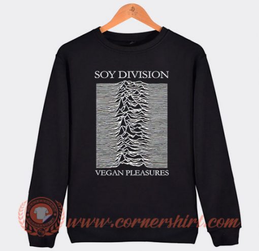 Soy Division Vegan Pleasures Sweatshirt On Sale