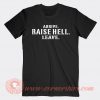 Stone Cold Arive Raise Hell Leave T-shirt On Sale