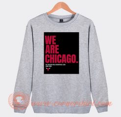 We Are Chicago Bulls Sweatshirt On Sale