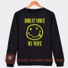 Borat Voice My Wife Emoji Sweatshirt On Sale