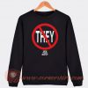 Dj Khaled Not They We The Best Sweatshirt On Sale