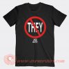 Dj Khaled Not They We The Best T-shirt On Sale