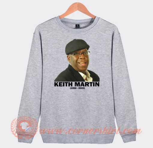 RIP Keith Martin Sweatshirt On Sale