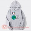 The World Is So Much More Beautiful With You In It Hoodie On Sale